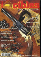 Cibles - La Revue Des Armes & Du Tir N° 301 - Premier Avril D'hier, Made In Schulz, US 17 : Une Embase De Lunette Qui Ch - Frans