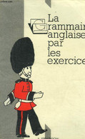 La Grammaire Anglaise Par Les Exercices - Spratbrow A. - 0 - Lingua Inglese/ Grammatica