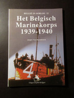 Het Belgisch Marinekorps 1939-1940 - Door Jasper Van Raemdonck - 2000 - Oorlog 1939-45