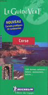 Le Guide Vert - Corse - 300 Bonnes Adresses Hôtels, Restaurants, Loisirs. - Collectif - 2003 - Corse