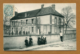 SAINT-CLEMENT  (89) : " L'ECOLE ET LA MAIRIE " - Saint Clement