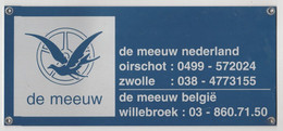 De Meeuw Nederland Units Oirschot-zwolle (NL) Willebroek (B) - Tin Signs (after1960)