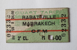 Ticket De Train Rabat / Marrakech Maroc  Afrique - 1941 - 2ème Classe Quart Tarif - Mondo