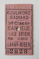 Ticket De Train Koulikoro / Bamako - Mali Soudan Français Afrique - Ligne Dakar / Niger - 1947 - 3ème Classe - Mondo