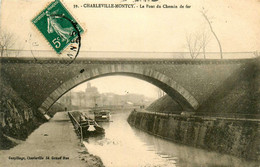 Charleville * Montcy * Le Pont Du Chemin De Fer * Péniche Batellerie - Charleville