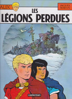 ALIX  " Les Légions Perdues "   De JACQUES MARTIN     CASTERMAN - Alix