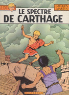 ALIX  " Le Spectre De Carthage"  EO  De JACQUES MARTIN     CASTERMAN - Alix