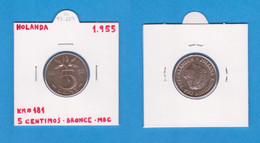 HOLANDA  5  CÉNTIMOS  1.955  BRONCE  KM#181  VF/MBC   DL-12.687 - Other & Unclassified