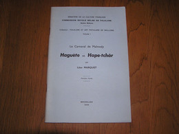 LE CARNAVAL DE MALMEDY Haguète & Hape Tchâr 1968 Marquet L Régionalisme Histoire Folklore Fête Traditions Coutumes - Belgique