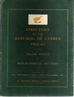 Directory Of The Republic Of Cyprus 1962-63, Including Trade Index And Biographical Section - Published By The Diplomati - Europa