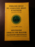 Annuaire 1955 - Fédération Royale Des Associations Belges D'ingénieurs - Jaarboek Ingenieurs - Antique