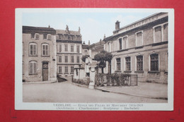 27286  CPA  VEZELISE  : Ecole Des Filles Et Monument 1914 - 1918  !! ACHAT DIRECT !! - Vezelise