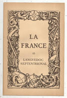 Publicité 8 Pages , Lab. MARINIER , Carte , Photographies, LA FRANCE N° 18, Languedoc Septentrional, Frais Fr 2.25 E - Pubblicitari
