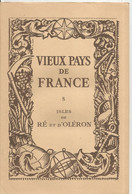 Publicité 8 Pp, Lab. MARINIER, Carte, Photographies, VIEUX PAYS DE FRANCE N° 8, Isles De RE Et D'OLERON, Frais Fr 2.25 E - Advertising