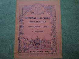 METHODE DE LECTURE DESSIN ET CALCUL Pour L'Enseignement Libre - Premier Livret (56 Pages Illustrées) - 0-6 Ans