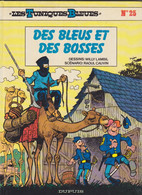 LES TUNIQUES BLEUES  " Des Bleus Et Des Bosses "  N°25 EO    De LAMBIL / CAUVIN  DUPUIS - Tuniques Bleues, Les