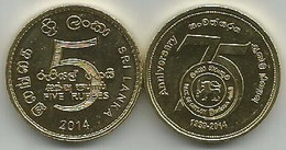 Sri Lanka 5 Rupees 2014. 75 Anniversary Bank Of Ceylon - Sri Lanka