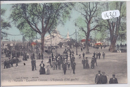 MARSEILLE- EXPOSITION COLONIALE 1906- L ESPLANADE- COTE GAUCHE - Expositions Coloniales 1906 - 1922