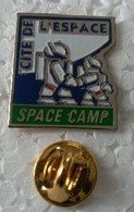 Pin's - Avions - CITE DE L'ESPACE - SPACE CAMP - - Avions