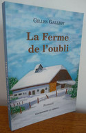 La FERME DE L'OUBLI Par Gilles Galliot (Haut-Doubs) - Franche-Comté