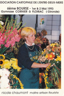 FLOIRAC - 6° Bourse  - 1er Et 2 Mai 1993 - Nicole Chaumont Maitre Artisan Fleuriste - Bourses & Salons De Collections