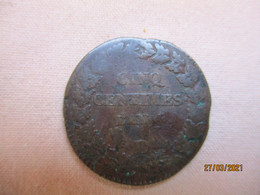 France: 5 Centimes An 6 D (Lyon) - Refrappage Du Décime R1 - 1795-1799 French Directory