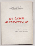 LES OMBRES DE L'ESCALIER A VIS De INES THEVENON 1968 Envoi Signé - Auteurs Français