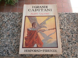 ALDO VALORI - I GRANDI CAPITANI / ED.NI BEMPORAD - FIRENZE - Guerra 1939-45