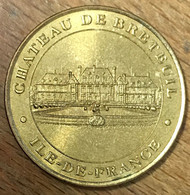 78 CHOISEL CHÂTEAU DE BRETEUIL MDP 2002 MÉDAILLE MONNAIE DE PARIS JETON TOURISTIQUE MEDALS COINS TOKENS - 2002