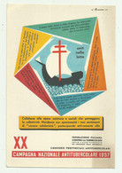 XX CAMPAGNA NAZIONALE ANTITUBERCOLARE 1957 ILLUSTRAZIONE DI WALTER ROVERONI - NV   FG - Publicité