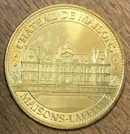 78 CHÂTEAU DE MAISONS-LAFFITTE MDP 2015 MÉDAILLE MONNAIE DE PARIS JETON TOURISTIQUE TOKENS MEDALS COINS - 2015