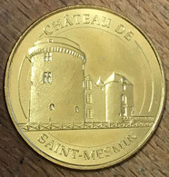 79 CHÂTEAU DE SAINT-MESMIN MDP 2014 MÉDAILLE MONNAIE DE PARIS JETON TOURISTIQUE MEDALS TOKENS COINS - 2014