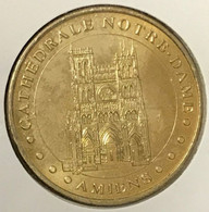 80 AMIENS CATHÉDRALE NOTRE-DAME MDP 2008 MÉDAILLE SOUVENIR MONNAIE DE PARIS JETON TOURISTIQUE MEDALS COINS TOKENS - 2008