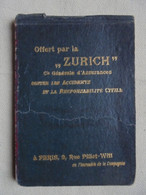 Ancien - Carnet + Calendrier 1907 Publicité "ZÜRICH" Assurances Paris - Tamaño Pequeño : 1901-20
