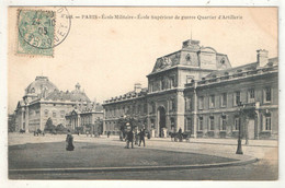 75 - PARIS 7 - Ecole Militaire - Ecole Supérieure De Guerre - Quartier D'Artillerie - 1905 - Marmuse 468 - Distretto: 07