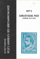 Spanien / Carlistische Post. 1962. Hans Von Rudolphi. NHB Nr. 6 - Handbücher