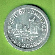 LA ROCHELLE / SOCIETE DU COMMERCE  / 5 CENTS / 1922 / ALU / NECESSITE - Monétaires / De Nécessité