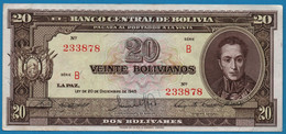BOLIVIA 20 Bolivianos   	  L. 20.12.1945  # B 233878  P# 140   Simón Bolívar - Bolivien