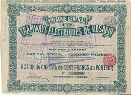 COMPAGNIE GENERALE DES TRAMWAYS ELECTRIQUES DE ROSARIO-ARGENTINE - ACTION DE CENT FRANCS -ANNEE 1905 - Railway & Tramway