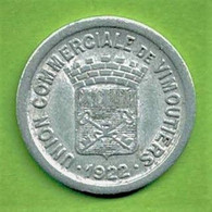 VIMOUTIERS / UNION COMMERCIALE DE VIMOUTIERS /ALU / 10 CENT / 1922 / NECESSITE - Monétaires / De Nécessité