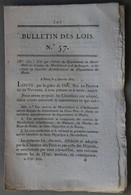 Bulletin Des Lois Du Royaume De France N°57, 7e Série, T.2, 1816, Haut-Rhin, Montbéliard, Doubs - Décrets & Lois