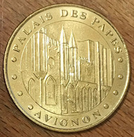 84 AVIGNON PALAIS DES PAPES RAMPARTS MDP 2006 MÉDAILLE SOUVENIR MONNAIE DE PARIS JETON TOURISTIQUE TOKENS MEDALS COINS - 2006