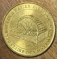 84 FONTAINE DE VAUCLUSE VALLIS CLAUSA MDP 2001 MÉDAILLE SOUVENIR MONNAIE DE PARIS JETON TOURISTIQUE MEDALS COINS TOKENS - 2001