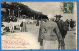 21 -  Côte D'Or - Foires En Morvan - Fin De Foire  (N3973) - Autres & Non Classés