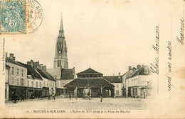 Beaune La Rolande * 1904 * Place Du Marché Et L'église * Halle - Beaune-la-Rolande