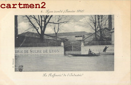 LYON VAISE INONDATIONS 1910 LA RAFFINERIE DE L'INDUSTRIE SUCRE DE LYON CRUE INONDEE 69009 RHONE - Lyon 9