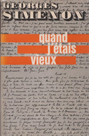 Georges SIMENON Quand J’étais Vieux Presses De La Cité (EO, 1970) - Simenon