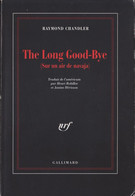 Raymond CHANDLER The Long Good-Bye Gallimard La Noire (1993) - NRF Gallimard