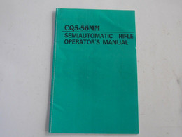 CQ 5.56 SEMIAUTOMATIC RIFLE - OPERATOR'S MANUAL - Englisch