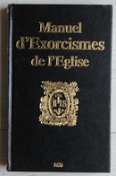 Livre Manuel D'exorcismes De L'église Réédition De L'édition De 1626 G.V. P. éditions 2000 Religion ésotérisme - Religione & Esoterismo